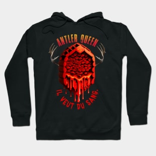 Antler Queen's Beehive - Il Veut Du Sang Hoodie